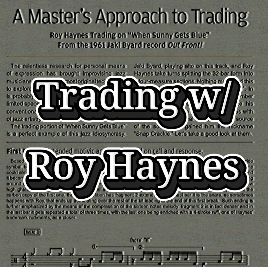 Trading w/Roy Haynes